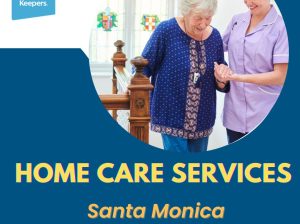 Home Care Services Santa Monica