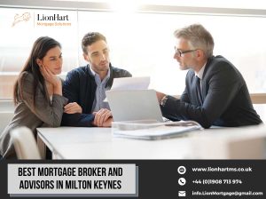 Mortgage Broker in Milton Keynes, England – LionHart Mortgage Solutions