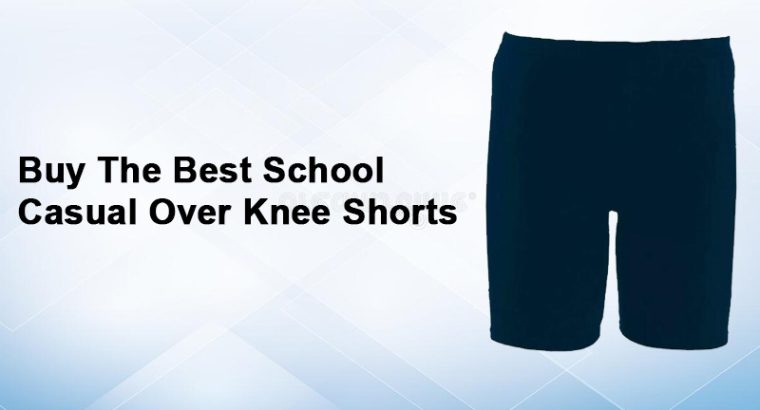 Buy The Best School Casual Over Knee Shorts