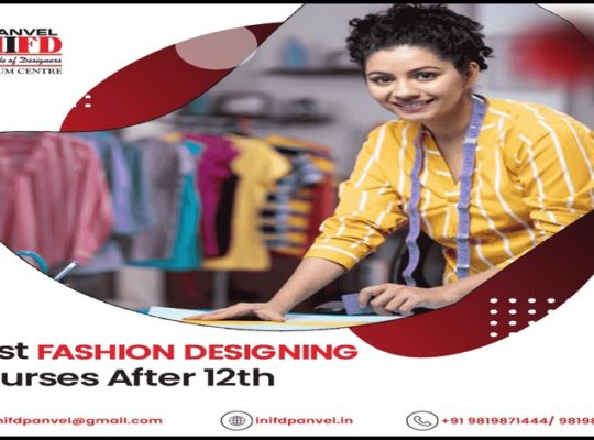 Why choose Fashion Designing courses after 12th as a career to explore the best opportunities in Fashion industry?
