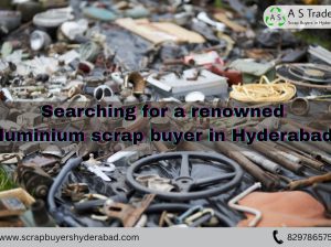 Searching for a renowned aluminium scrap buyer in Hyderabad?