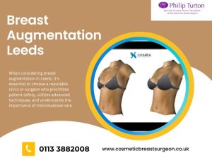 Breast Augmentation Leeds: Enhance Your Natural Beauty with Expert Surgical Care