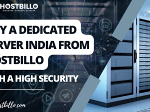 Buy a Dedicated Server India From Hostbillo With a High Security