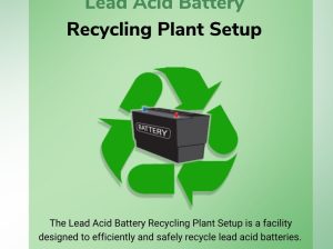 Lead Acid Battery Recycling Plant Setup In India – Corpseed