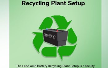 Lead Acid Battery Recycling Plant Setup In India – Corpseed