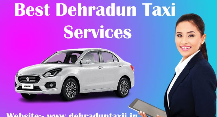 Book Dehradun to Delhi Taxi Services