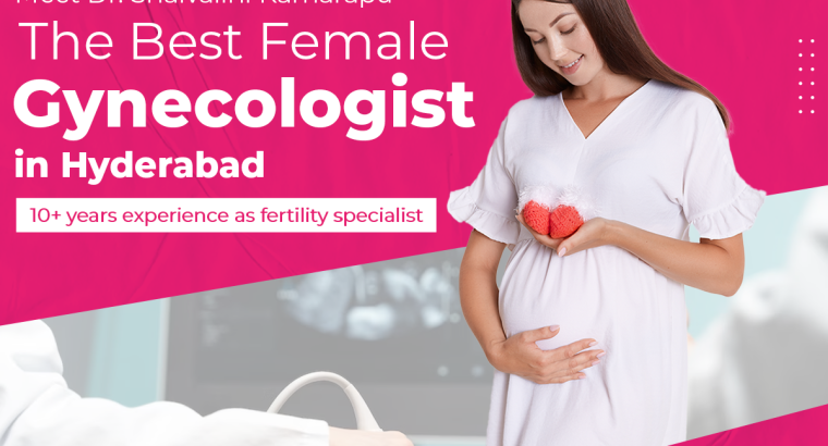 Best Gynecologist in Hyderabad – Dr. Shaivalini Kamarapu