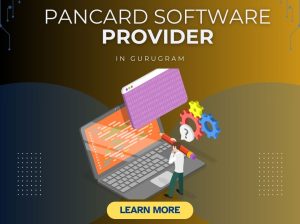 Pancard Software Provider in Gurugram