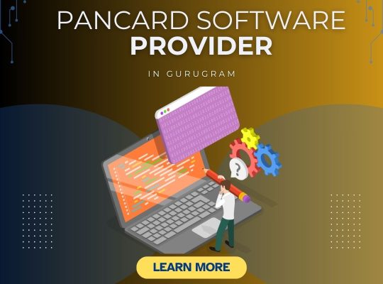 Pancard Software Provider in Gurugram