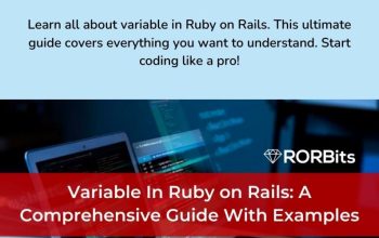 Variable In Ruby on Rails: A Comprehensive Guide With Examples- RORBits