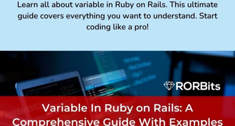 Variable In Ruby on Rails: A Comprehensive Guide With Examples- RORBits