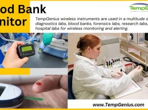 Ensure Safe and Efficient Blood Storage with TempGenius Blood Bank Monitors