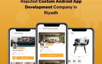 Reputed Custom Android App Development Company in Riyadh