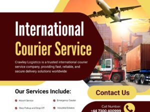 International Courier Services Made Easy – Ship with Crawley Logistics Today!