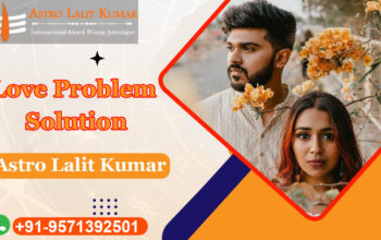 Get the best of problem solution in your budget by the famous astrologer