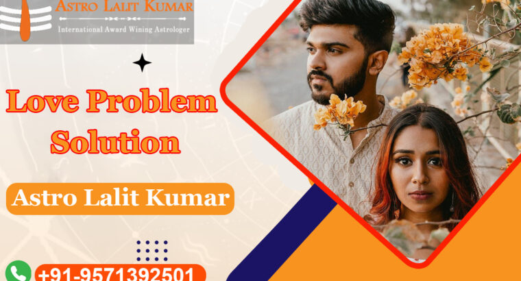 Get the best of problem solution in your budget by the famous astrologer