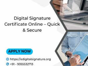 Digital Signature Certificate Online – Quick & Secure