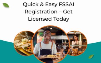 Quick & Easy FSSAI Registration – Get Licensed Today