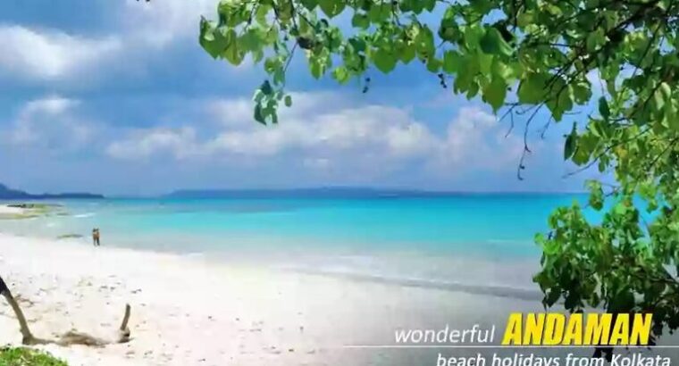 Andaman Tour Package from Kolkata – A Perfect Blend of Adventure, Nature, and History