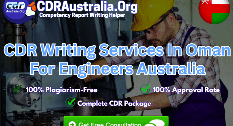 CDR Writing Services In Oman For Engineers Australia – Get Professional Services