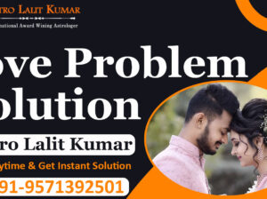 Best Love Problem Solution to Quickly Fix Relationship Problems